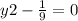 y2 - \frac{1}{9} = 0