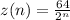 z(n) = \frac{64}{ {2}^{n} } 