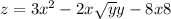 z=3x^{2} -2x\sqrt{y} +y-8x+8