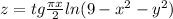 z=tg\frac{\pi x}{2}ln(9-x^{2} -y^{2} )