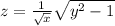 z = \frac{1}{\sqrt{x} } + \sqrt{y^{2} - 1}