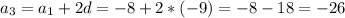 a_3=a_1+2d=-8+2*(-9)=-8-18=-26