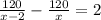 \frac{120}{x - 2} - \frac{120}{x} = 2