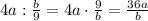 4a:\frac{b}{9}=4a\cdot\frac{9}{b}=\frac{36a}{b}