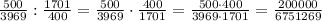 \frac{500}{3969}:\frac{1701}{400}=\frac{500}{3969}\cdot\frac{400}{1701}=\frac{500\cdot400}{3969\cdot1701}=\frac{200000}{6751269}