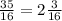 \frac{35}{16}=2\frac{3}{16}