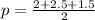 p= \frac{2+2.5+1.5}{2}