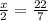 \frac{x}{2}=\frac{22}{7}