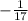 -\frac{1}{17}