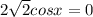 2\sqrt{2}cosx=0