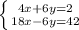 \left \{ {{4x+6y=2} \atop {18x-6y=42}} \right.