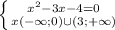 \left \{ {{x^2-3x-4=0} \atop {x(-\infty;0)\cup(3;+\infty)}} \right.