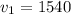 v_{1} =1540