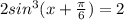 2sin^{3}(x + \frac{\pi}{6}) = 2