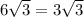 6\sqrt{3}=3\sqrt{3}