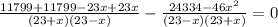 \frac{11799+11799-23x+23x}{(23+x)(23-x)}-\frac{24334-46x^{2}}{(23-x)(23+x)}=0