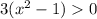 3(x^2-1)0