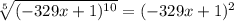 \sqrt[5]{(-329x+1)^{10}}=(-329x+1)^2