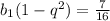 b_{1}(1-q^2)=\frac{7}{16}