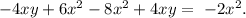 -4xy+6x^2-8x^2+4xy=\ -2x^2.