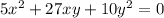 5x^2+27xy+10y^2=0