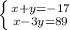 \left \{ {{x+y=-17} \atop {x-3y=89}} \right