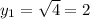 y_{1}=\sqrt{4}=2