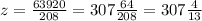 z=\frac{63920}{208}=307\frac{64}{208}=307\frac{4}{13}