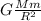 G\frac{Mm}{R^2}