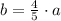 b=\frac{4}{5}\cdot a