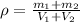 \rho=\frac{m_1+m_2}{V_1+V_2}