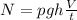 N=pgh\frac{V}{t}