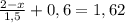 \frac{2-x}{1,5}+0,6=1,62