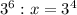 3^{6}:x=3^{4}