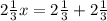 2\frac{1}{3}x=2\frac{1}{3}+2\frac{1}{3}