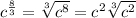 c^{\frac{8}{3}} = \sqrt[3]{c^8}=c^2\sqrt[3]{c^2}