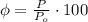 \phi = \frac {P}{P_o} \cdot 100%