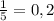 \frac{1}{5}=0,2