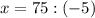 x=75:(-5)