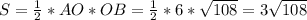 S=\frac{1}{2}*AO*OB=\frac{1}{2}*6*\sqrt{108}=3\sqrt{108}