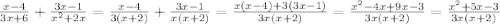 \frac{x-4}{3x+6}+\frac{3x-1}{x^2+2x}=\frac{x-4}{3(x+2)}+\frac{3x-1}{x(x+2)}=\frac{x(x-4)+3(3x-1)}{3x(x+2)}=\frac{x^2-4x+9x-3}{3x(x+2)}=\frac{x^2+5x-3}{3x(x+2)} 