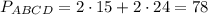 P _{ABCD} =2\cdot15+2\cdot24=78 