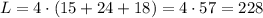 L= 4\cdot(15+24+18)=4\cdot57=228 