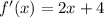 f'(x)= 2x+4\\ \\ 