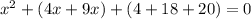 x^{2}+(4x+9x)+(4+18+20)=0