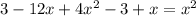 3-12x+4x^{2}-3+x=x^{2}