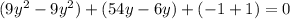 (9y^{2}-9y^{2})+(54y-6y)+(-1+1)=0