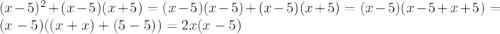 (x-5)^{2}+(x-5)(x+5)=(x-5)(x-5)+(x-5)(x+5)=(x-5)(x-5+x+5)=(x-5)((x+x)+(5-5))=2x(x-5)