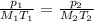 \frac{p_1}{M_1 T_1} = \frac{p_2}{M_2 T_2}\\ 