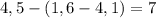 4,5-(1,6-4,1)=7